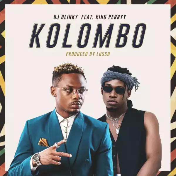 King Perryy - Kolombo ft DJ Blinky